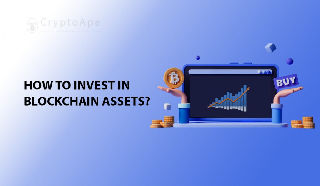 How to Invest in Blockchain Assets